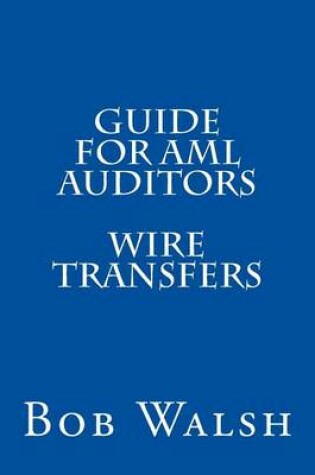 Cover of Guide for AML Auditors - Wire Transfers