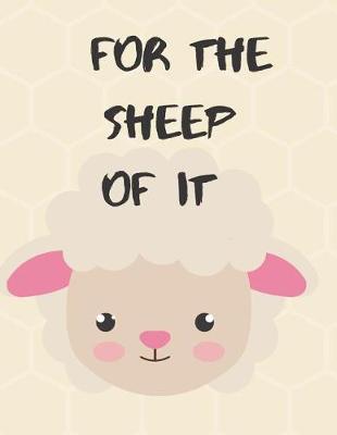 Book cover for For the Sheep of it