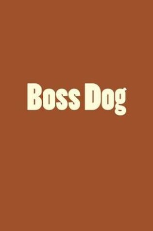 Cover of Boss Dog