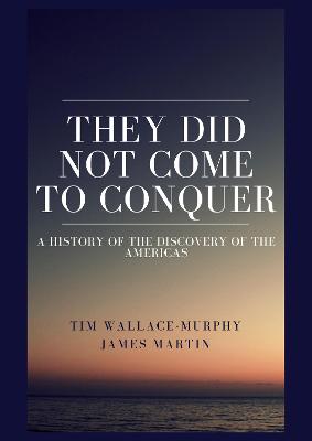 Book cover for They Did Not Come to Conquer