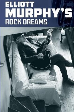 Cover of Elliott Murphy's Rock Dreams