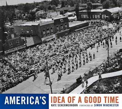 Book cover for America's Idea Of A Good Time