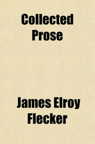 Cover of Collected Prose