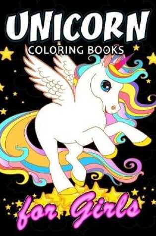 Cover of Unicorn Coloring Book for Girls