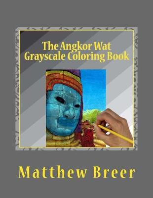 Cover of The Angkor Wat Grayscale Coloring Book