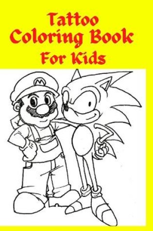 Cover of Tattoo Coloring Book For Kids