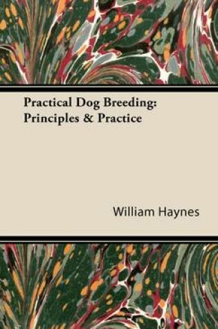 Cover of Practical Dog Breeding