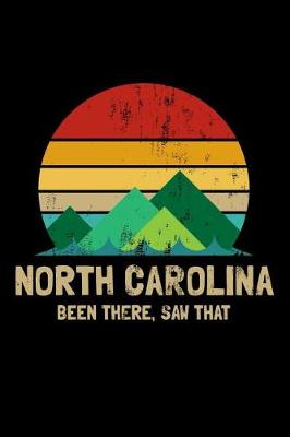 Book cover for North Carolina Been There Saw That