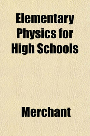 Cover of Elementary Physics for High Schools