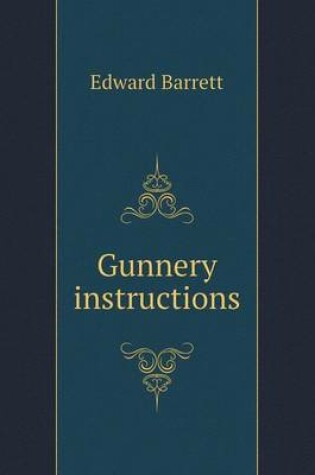 Cover of Gunnery instructions