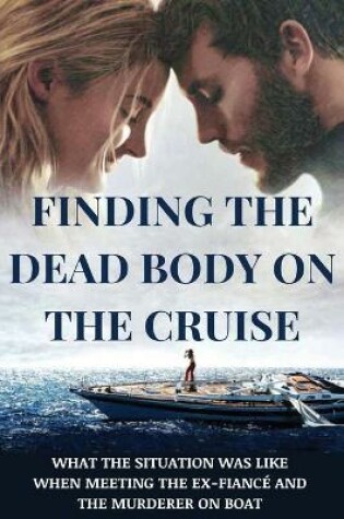 Cover of Finding The Dead Body On The Cruise