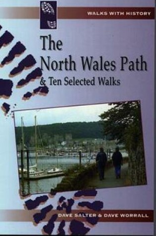 Cover of Walks with History Series: North Wales Path and 10 Selected Walks, The