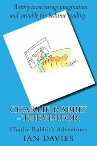 Cover of Charlie Rabbit - The Visitor