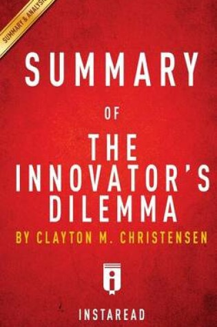 Cover of Summary of the Innovator's Dilemma