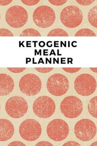 Cover of Ketogenic Meal Planner