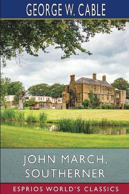 Book cover for John March, Southerner (Esprios Classics)