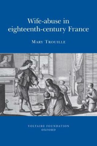 Cover of Wife-abuse in Eighteenth-century France