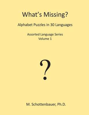 Book cover for What's Missing? Alphabet Puzzles in 30 Languages