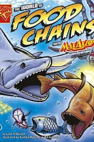 Cover of World of Food Chains with Max Axiom, Super Scientist (Graphic Science)