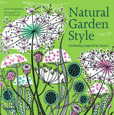 Book cover for Natural Garden Style: Gardening Inspired by Nature