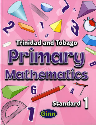 Book cover for Primary Mathematics for Trinidad and Tobago Pupil Book 1