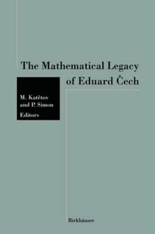 Cover of The Mathematical Legacy of Eduard Cech