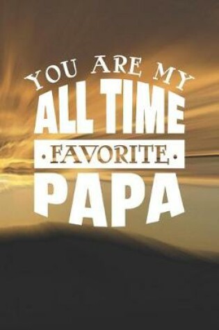 Cover of You Are My All Time Favorite Papa