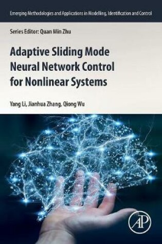 Cover of Adaptive Sliding Mode Neural Network Control for Nonlinear Systems