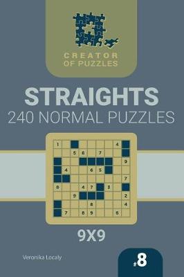 Book cover for Creator of puzzles - Straights 240 Normal (Volume 8)