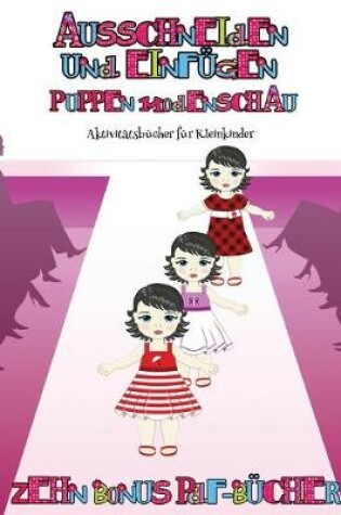 Cover of Aktivitatsbucher fur Kleinkinder (Puppen-Modenschau)