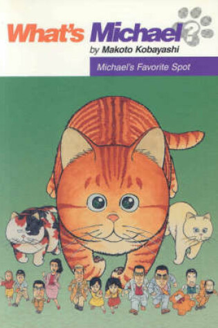 Cover of What's Michael? Volume 5: Michael's Favorite Spot