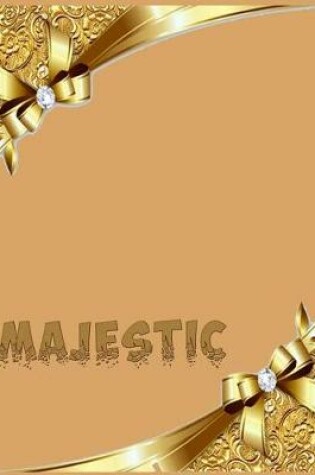 Cover of Majestic ( Elegant Journal )