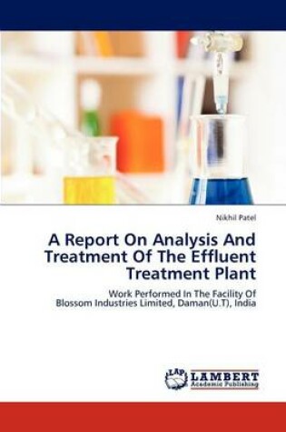 Cover of A Report On Analysis And Treatment Of The Effluent Treatment Plant
