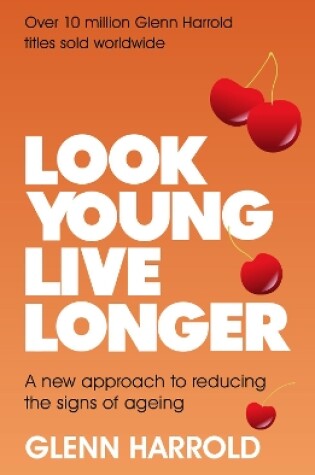 Cover of Look Young, Live Longer