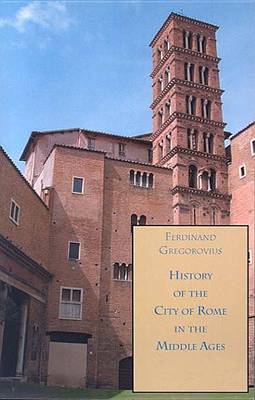 Book cover for History of the City of Rome in the Middle Ages, 11th Century, Book 7