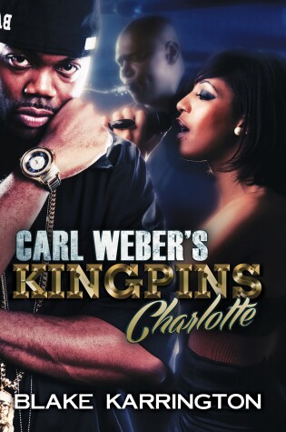 Cover of Carl Weber's Kingpins: Charlotte