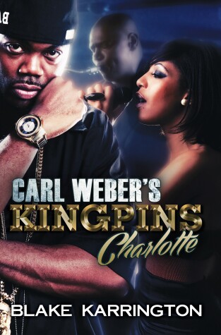 Cover of Carl Weber's Kingpins: Charlotte