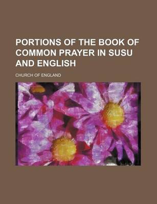Book cover for Portions of the Book of Common Prayer in Susu and English