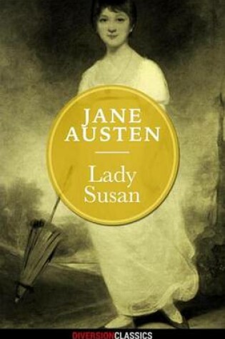 Cover of Lady Susan (Diversion Classics)