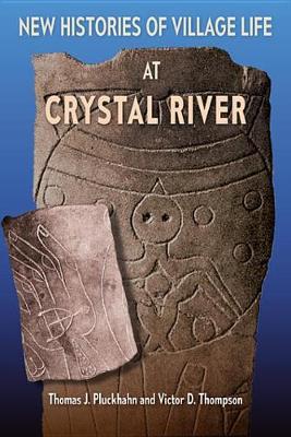 Book cover for New Histories of Village Life at Crystal River