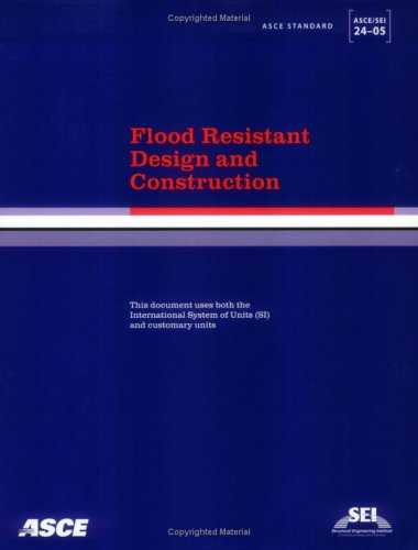 Cover of Flood Resistant Design and Construction, ASCE/SEI 24-05