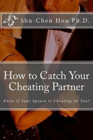 Cover of How to Catch Your Cheating Partner