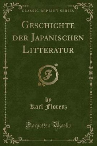 Cover of Geschichte Der Japanischen Litteratur (Classic Reprint)