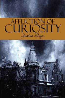 Cover of Affliction of Curiosity