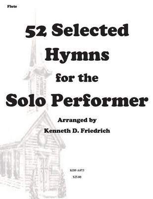 Book cover for 52 Selected Hymns for the Solo Performer-flute version