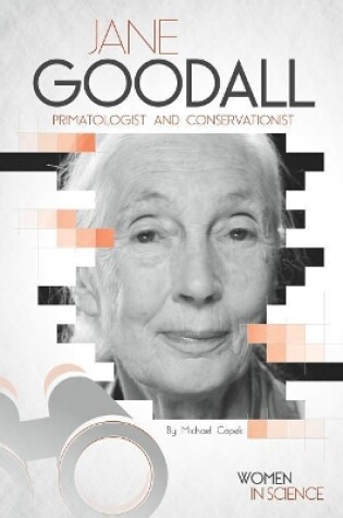 Cover of Jane Goodall: Primatologist and Conservationist