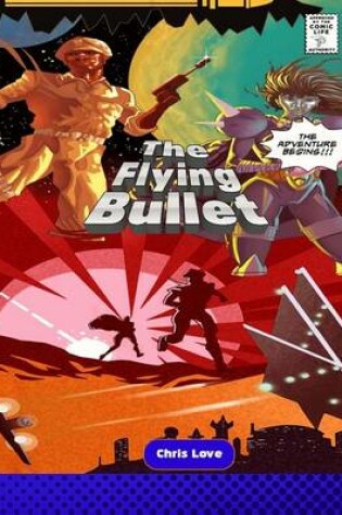 Cover of The Flying Bullet