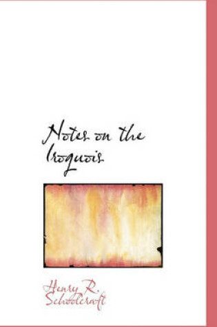 Cover of Notes on the Iroquois