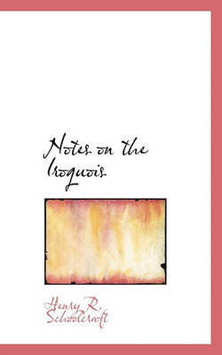 Book cover for Notes on the Iroquois