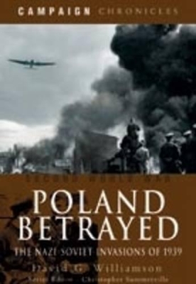 Book cover for Poland Betrayed: the Nazi-soviet Invasions of 1939